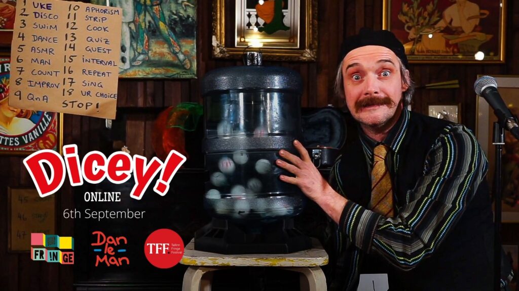 Dan le Man online fringe cabaret show